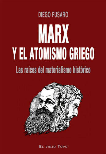 Marx Y El Atomismo Griego, De Fusaro, Diego. Editorial Ediciones De Intervención Cultural, Tapa Blanda En Español