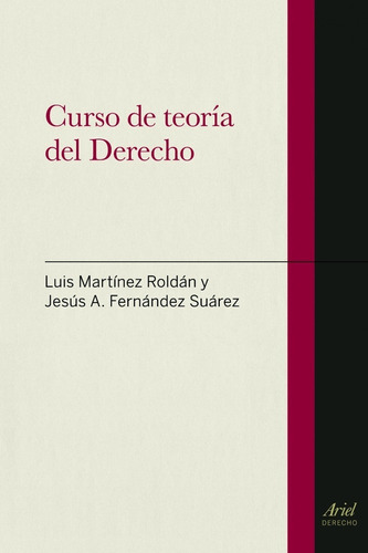 Curso Teoría Del Derecho Martínez Roldán F Suárez - Ed Ariel