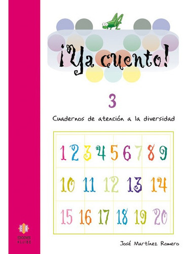 Libro Ya Cuento!  3 Numeros (09) - Atencion Diversidad