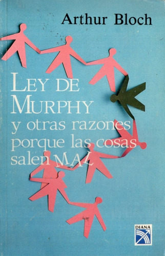 Arthur Bloch - Ley De Murphy Y Otras Razones Porque Las Cosa
