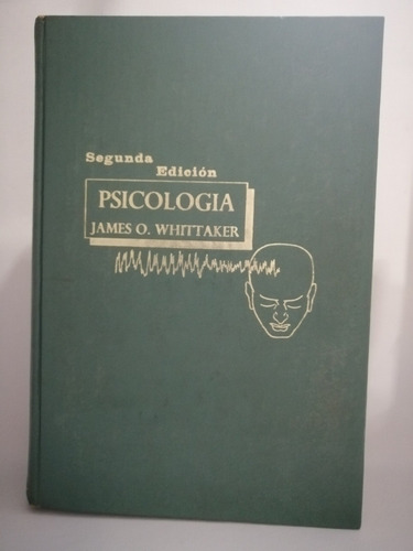 Psicología - James O. Whittaker :) (Usado)