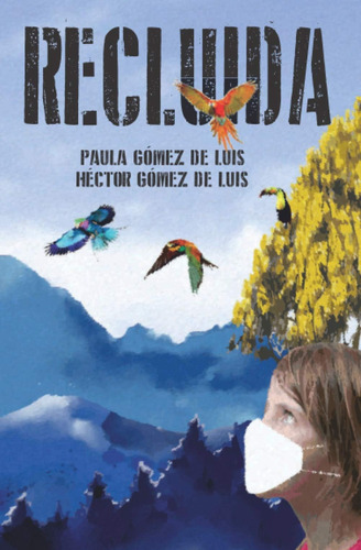 Libro: Recluida (spanish Edition)