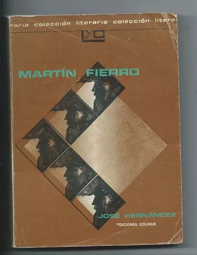 José Hernández : Martin Fierro Primera Edición 1984 Colihue