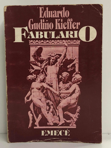 Fabulario - Eduardo Gudiño Kieffer - Emecé