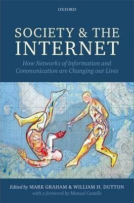 Society And The Internet  How Networks Of Information Aqwe