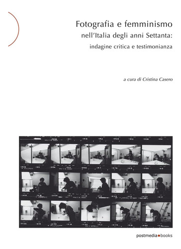 Libro: Fotografia E Femminismo Nell Italia Degli Anni Settan