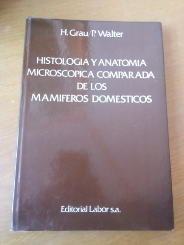 Histología Y Anatomía Microscopica Comparada De Los Mami