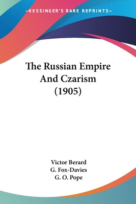 Libro The Russian Empire And Czarism (1905) - Berard, Vic...