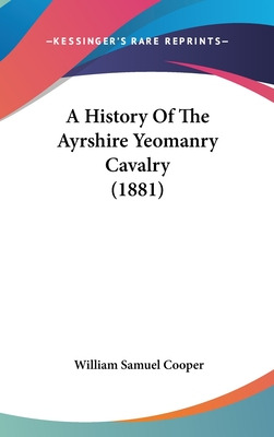 Libro A History Of The Ayrshire Yeomanry Cavalry (1881) -...