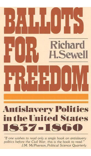 Ballots For Freedom, De Richard H. Sewell. Editorial Ww Norton Co, Tapa Blanda En Inglés