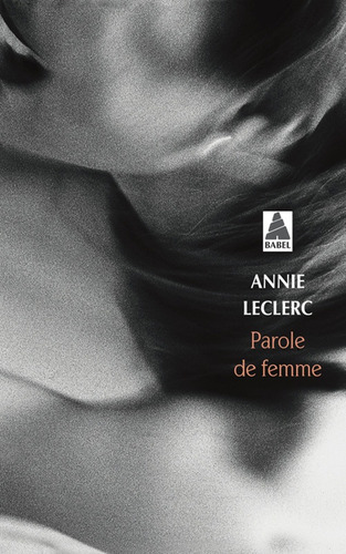 Parole De Femme  - Annie Leclerc