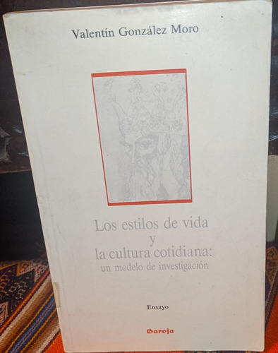 Los Estilos De Vida Y La Cultura Cotidiana