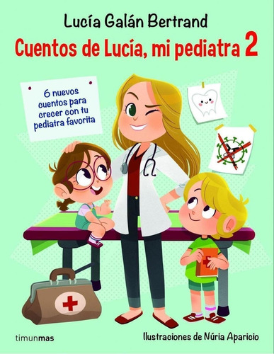 Libro: Cuentos De Lucía, Mi Pediatra 2. Galan Bertrand, Luci
