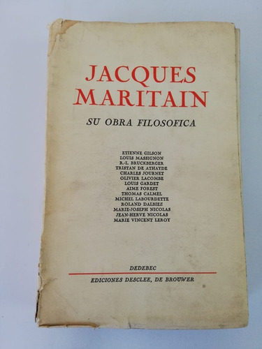 Imagen 1 de 4 de Libros Jacques Maritain Su Obra Filosófica / Varios Autores 
