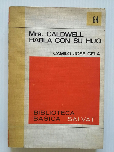 Mrs. Caldwell Habla Con Su Hijo. Por Camilo José Cela. 