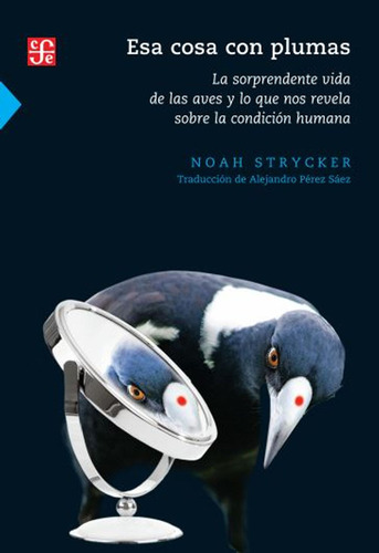 Esa Cosa Con Plumas / Strycker, Noah