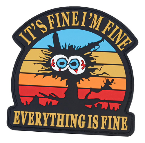 Parche It's Fine I'm Fine Everything Is Fine, Divertido Parc