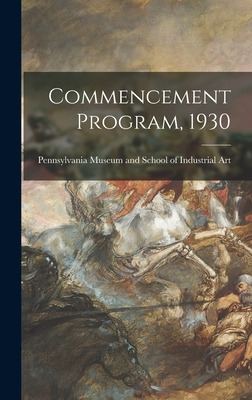 Libro Commencement Program, 1930 - Pennsylvania Museum An...
