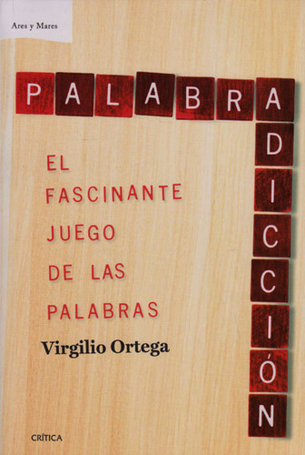 Palabradicción, De Virgilio Ortega. Editorial Grupo Planeta, Tapa Blanda, Edición 2016 En Español