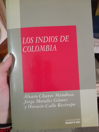 Los Indios De Colombia Ii N° 5 Mendoza, Gomez Y Restrepo (Usado)