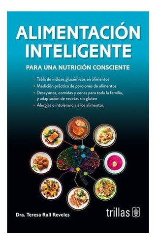 Alimentacion Inteligente Para Una Nutrición Consiente - Rull