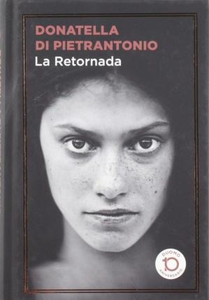 Libro: La Retornada - Di Pietrantonio, Donatella