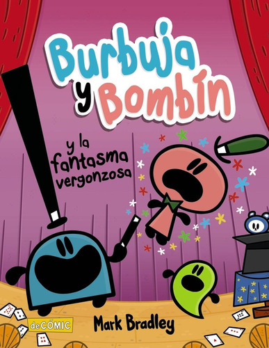Burbuja Y Bombin Y La Fantasma Vergonzosa, De Bradley, Mark. Editorial Anaya Infantil Y Juvenil, Tapa Dura En Español