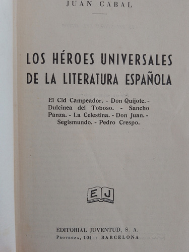 Los Héroes Universales De La Literatura Española. Juan Cabal