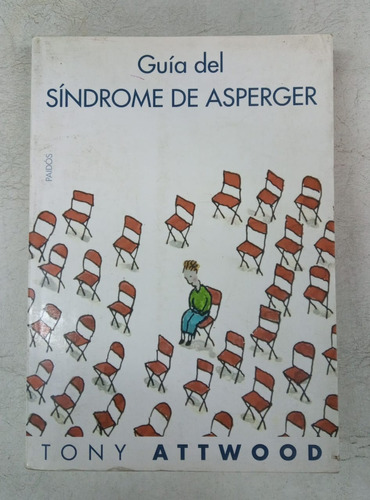 Guia Del Sindrome De Asperger - Tony Attwood - Paidos