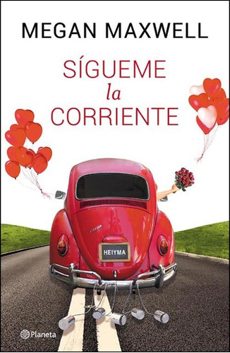 Sigueme La Corriente - Megan Maxwell