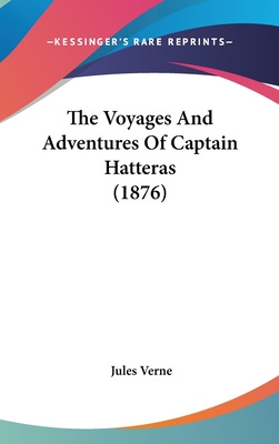 Libro The Voyages And Adventures Of Captain Hatteras (187...