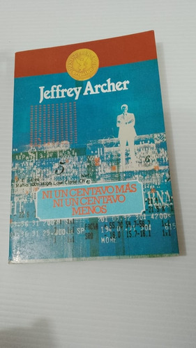 No Un Centavo Más Ni Un Centavo Menos/ Jeffrey Archer(usado) (Usado)
