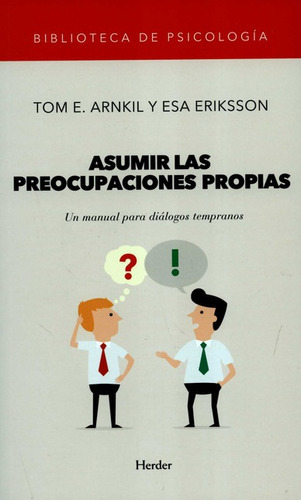 Asumir Las Preocupaciones Propias Un Manual Para Dialogos Tempranos, De Arnkil, Tom Erik. Editorial Herder, Tapa Blanda, Edición 1 En Español, 2020