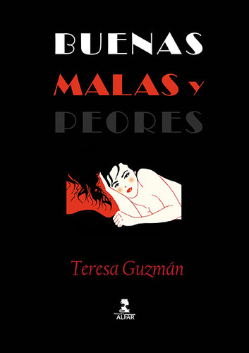 Libro Buenas, Malas Y Peores - Guzman, Teresa