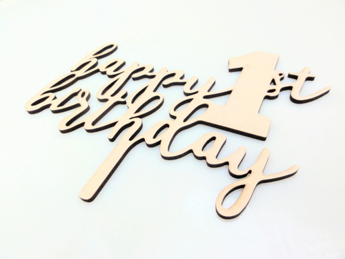 Imagen 2 de 4 de Cartel - Topper Cake Happy Birthday 1 St - Mdf / Fibrofacil