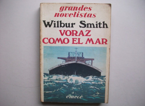Voraz Como El Mar - Wilbur Smith - Emecé