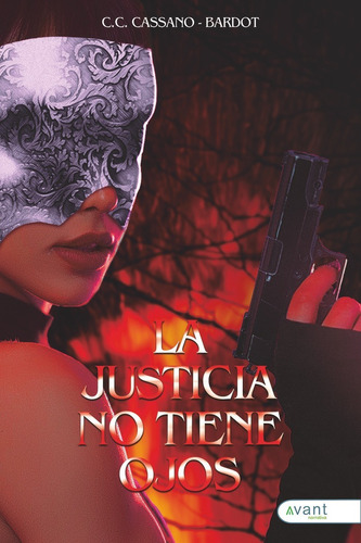 Libro La Justicia No Tiene Ojos - Cassano-bardot, C.c.
