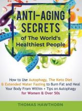 Libro Anti-aging Secrets Of The World's Healthiest People...