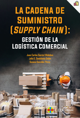 La Cadena De Suministro (supply Chain): Gestiã³n De La Lo...