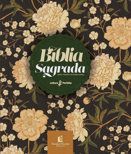 Bíblia Sagrada Nvi, Couro Soft, Flores, Espaço Anotações, Leitura Perfeita, de Thomas Nelson Brasil. Editorial Vida Melhor Editora S.A, tapa mole en português, 2020