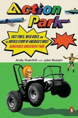 Action Park -                                          ...