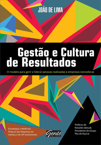 Gestão e cultura de resultados, de Lima, João de. Editora Gente Livraria e Editora Ltda., capa mole em português, 2015