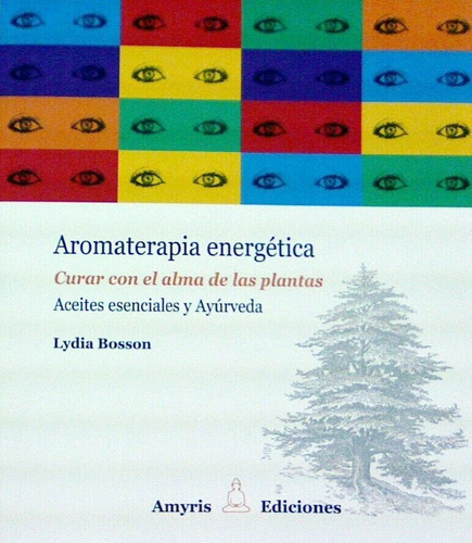 Aromaterapia Energetica - Bosson,lydia