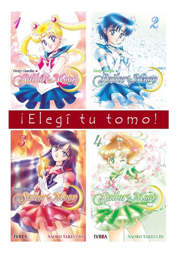 Manga Sailor Moon - Naoko Takeuchi - Elegí Tu Tomo - Ivrea