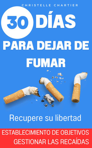 Cómo Dejar De Fumar: La Forma Más Fácil De Dejar De Fu 61rjg