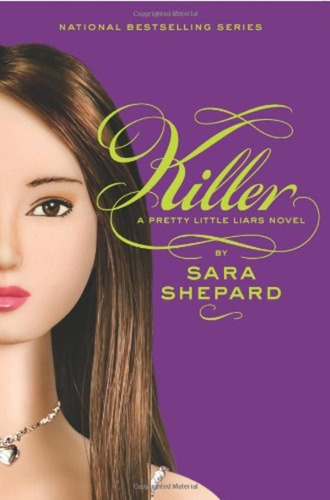 Pretty Little Liars - Killer (vol.6) - Shepard Sara