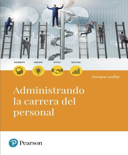 Administrando La Carrera Del Personal, De Enrique Louffat. Editorial Pearson Education En Español