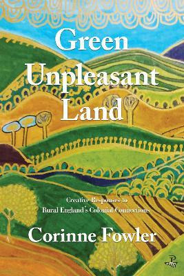 Libro Green Unpleasant Land : Creative Responses To Rural...