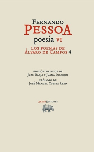 Fernando Pessoa. Poesia Vi. Los Poemas De Alvaro De Campos 4