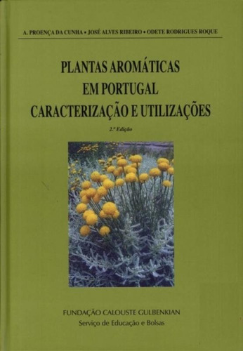 Plantas Aromáticas Em Portugal Caracterização E Utilizaç